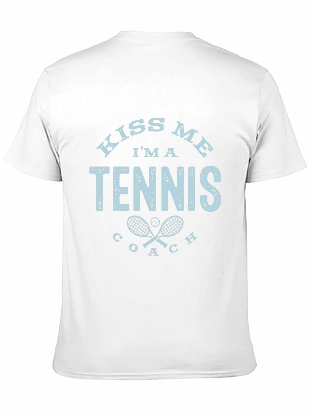 Kiss Me Im A Tennis Coach T-Shirt product image 10