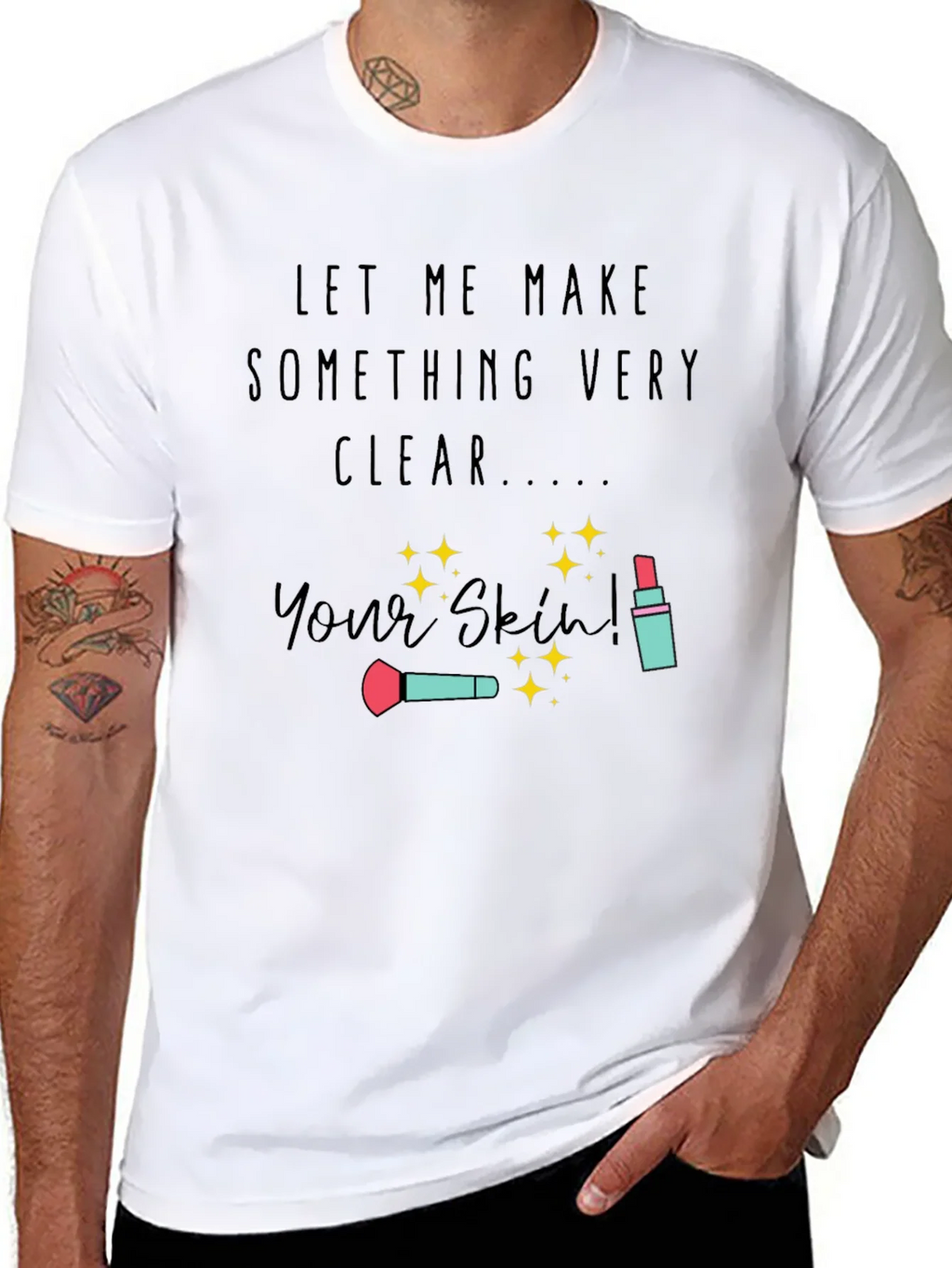 Makeup Artist T-Shirt | Your Skin product image 7