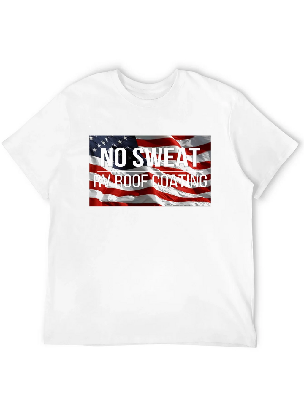 No Sweat RV Roof Coating Graphic Tee product image 11