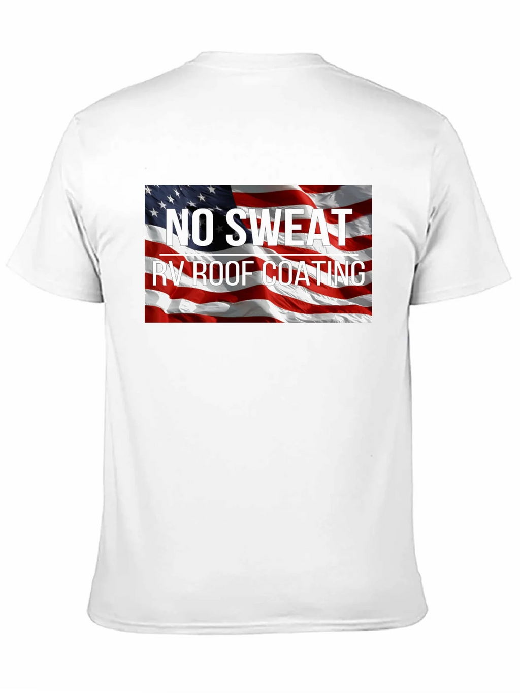 No Sweat RV Roof Coating Graphic Tee product image 10