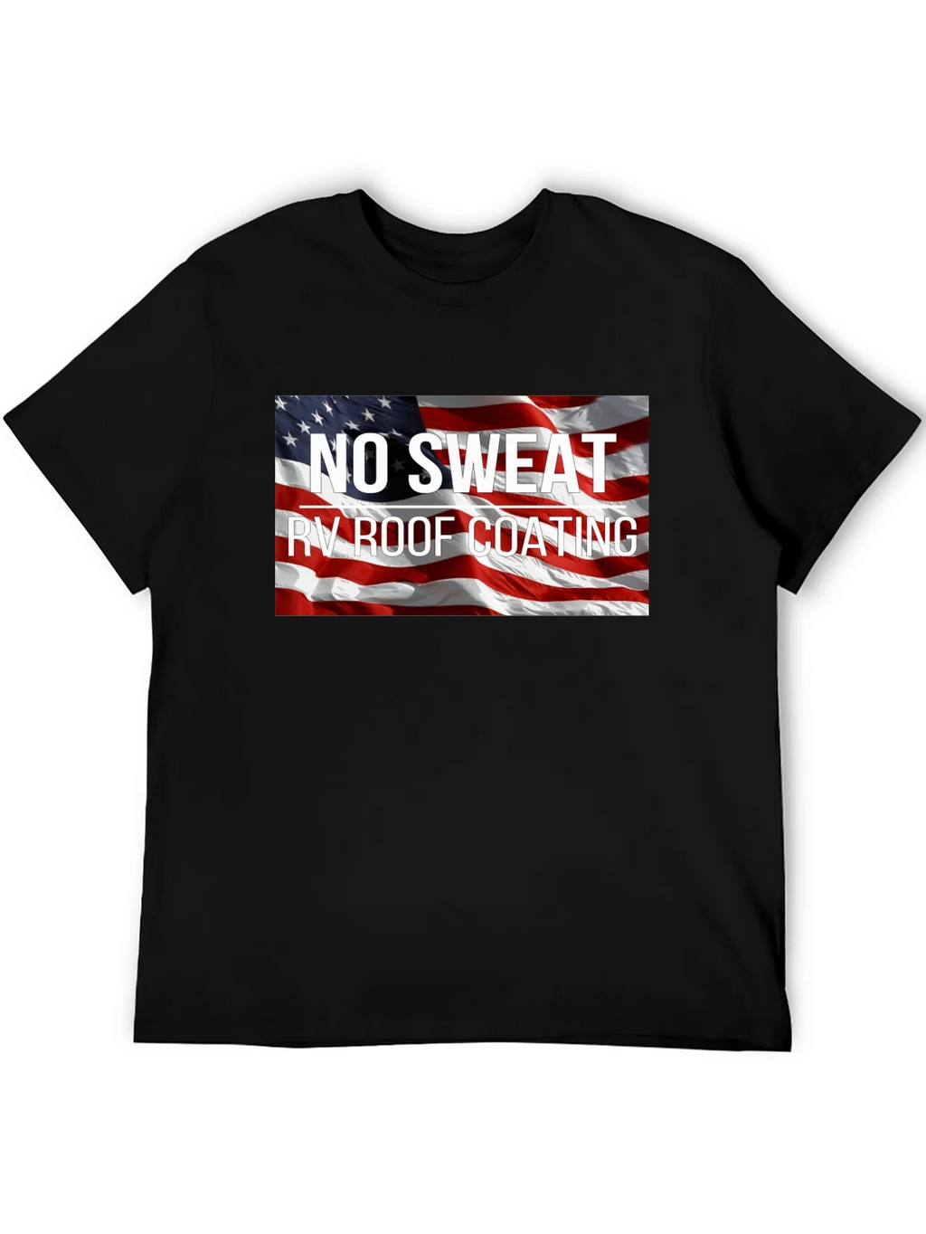 No Sweat RV Roof Coating Graphic Tee product image 5