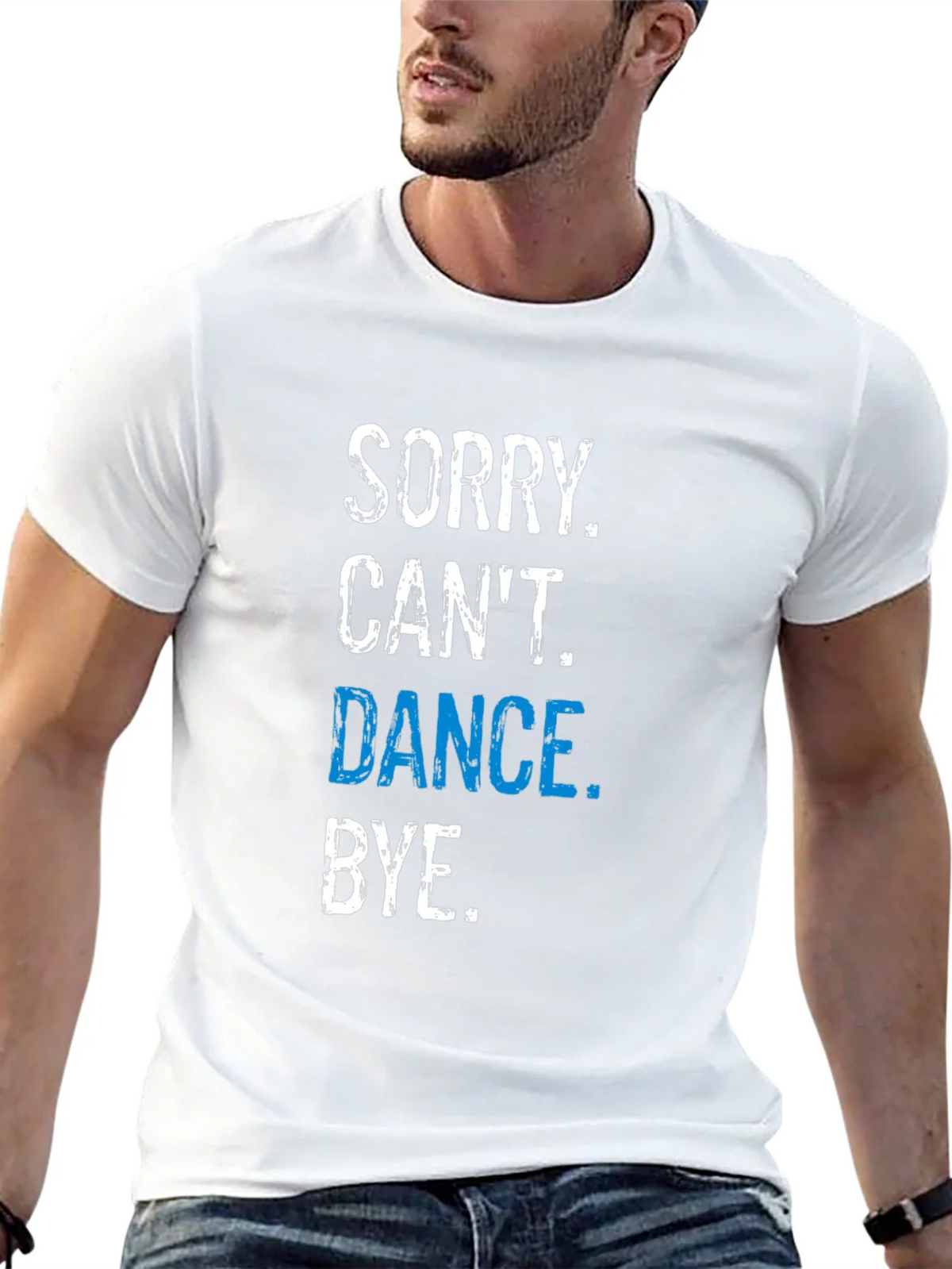 Funny Dance T-Shirt - Sorry Cant. Bye. product image 12