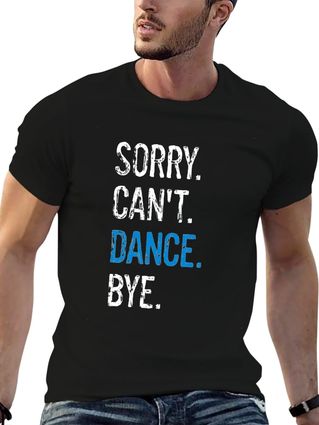 Funny Dance T-Shirt - Sorry Cant. Bye. product image 6