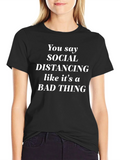 Social Distancing Sarcastic T-Shirt product image 1