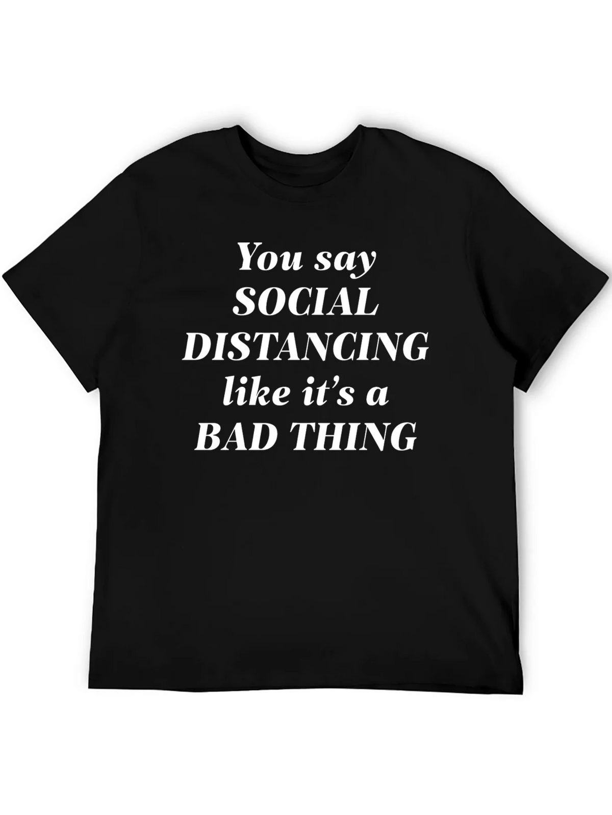 Social Distancing Sarcastic T-Shirt product image 2