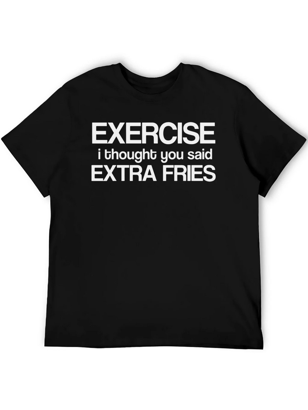Exercise I Thought You Said Extra Fries Graphic Tee product image 2