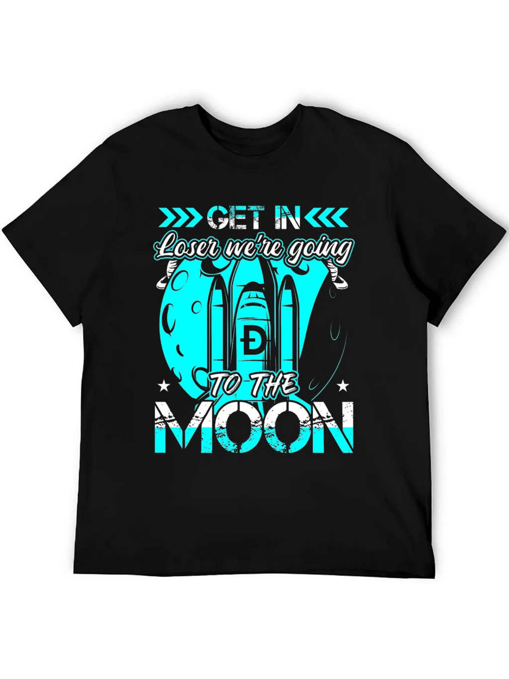Get in Loser Were Going to the Moon T-Shirt product image 5