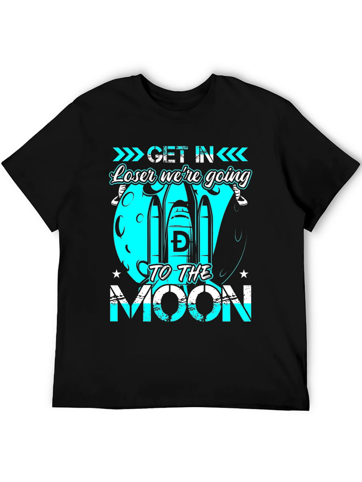 Get in Loser Were Going to the Moon T-Shirt product image 5