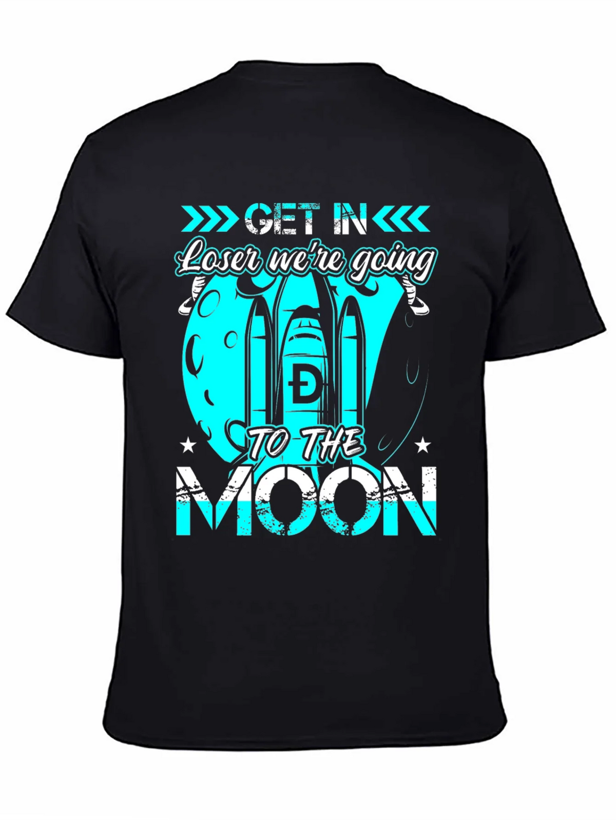 Get in Loser Were Going to the Moon T-Shirt product image 4
