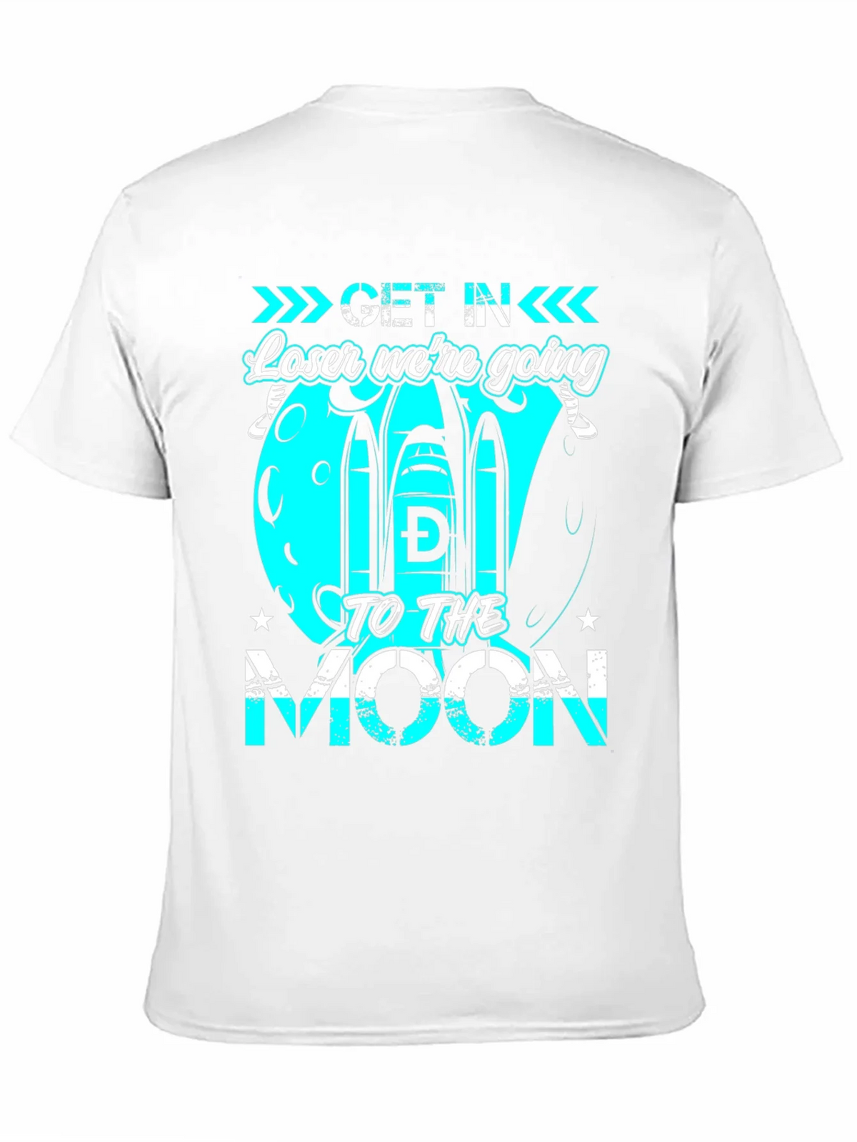 Get in Loser Were Going to the Moon T-Shirt product image 10