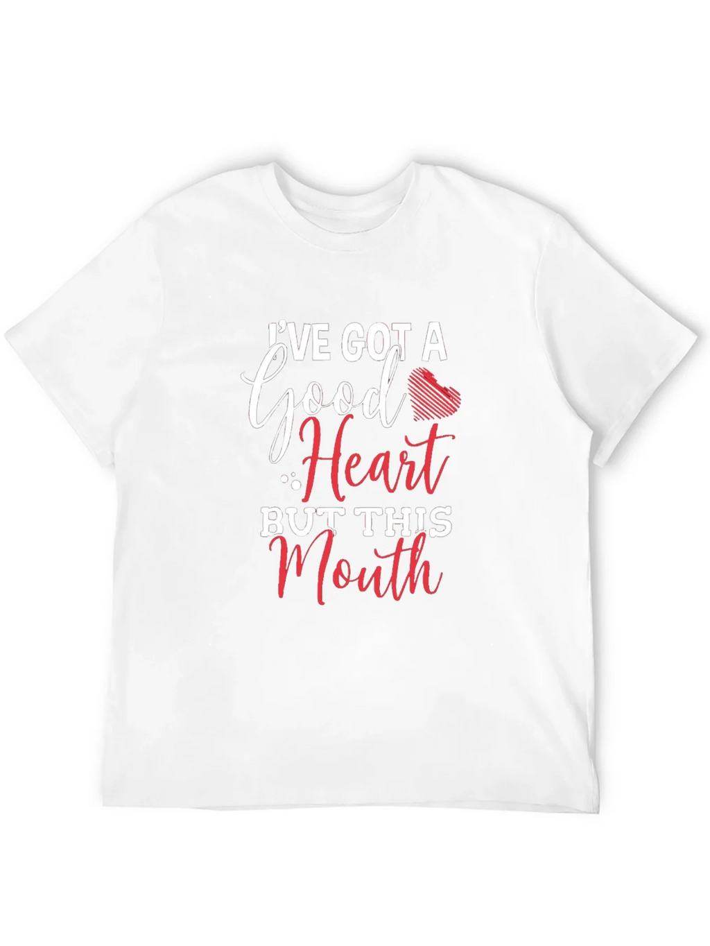 Funny Graphic T-Shirt: Good Heart Sassy Mouth product image 11