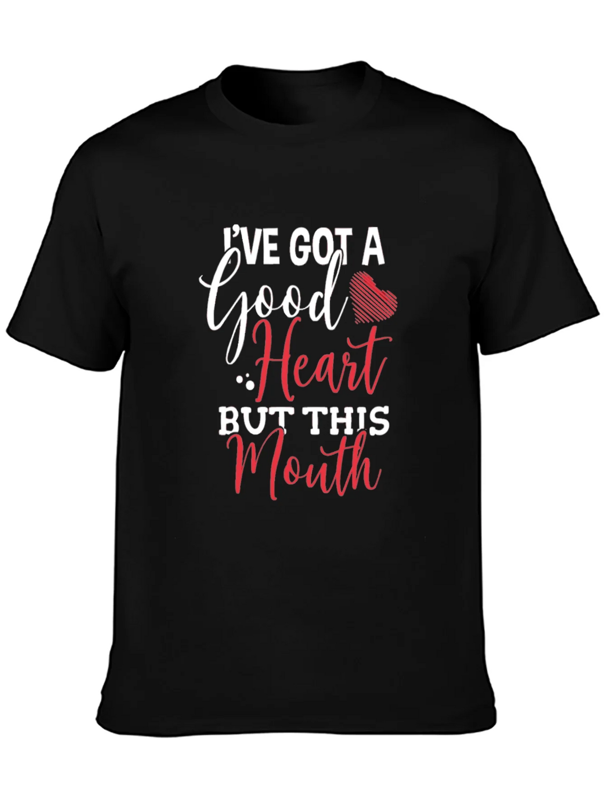 Funny Graphic T-Shirt: Good Heart Sassy Mouth product image 3