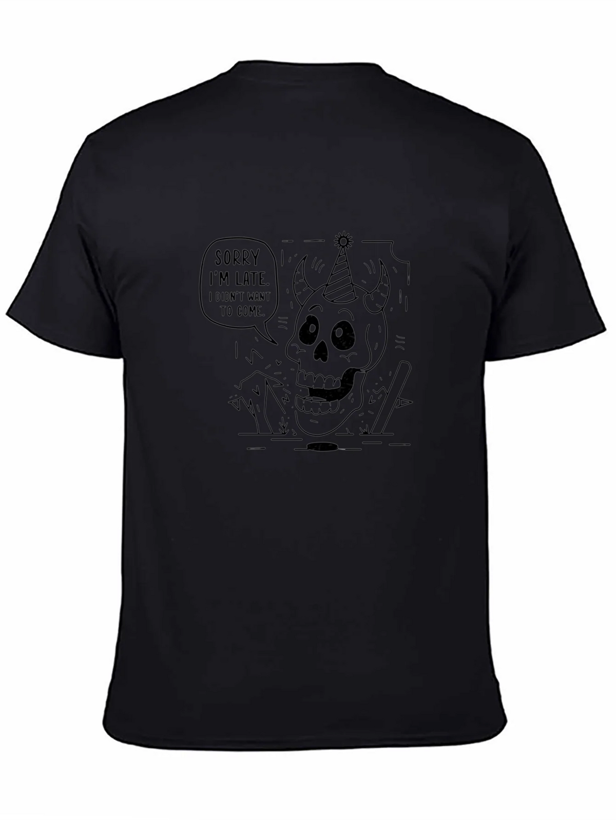 Sorry Im Late T-Shirt - Party Devil