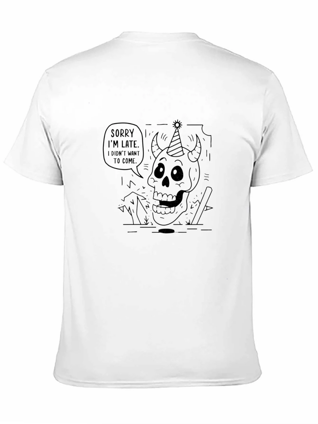 Sorry Im Late T-Shirt - Party Devil