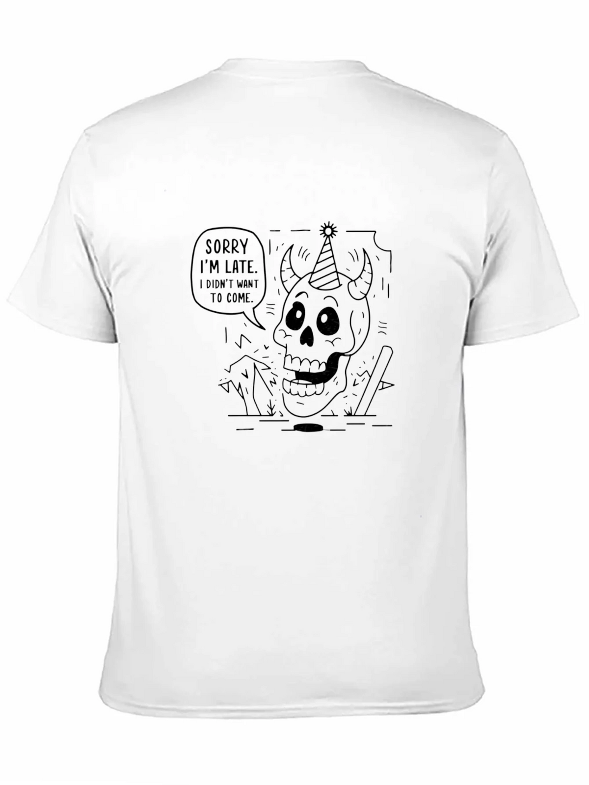 Sorry Im Late T-Shirt - Party Devil