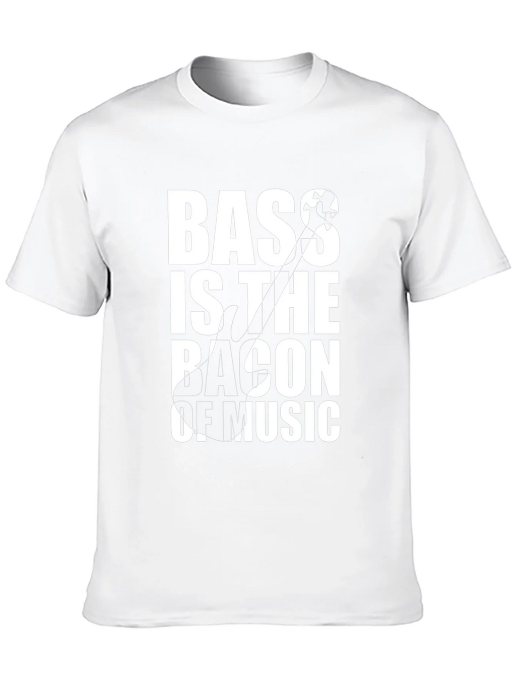 Bass is the Bacon of Music T-Shirt product image 7
