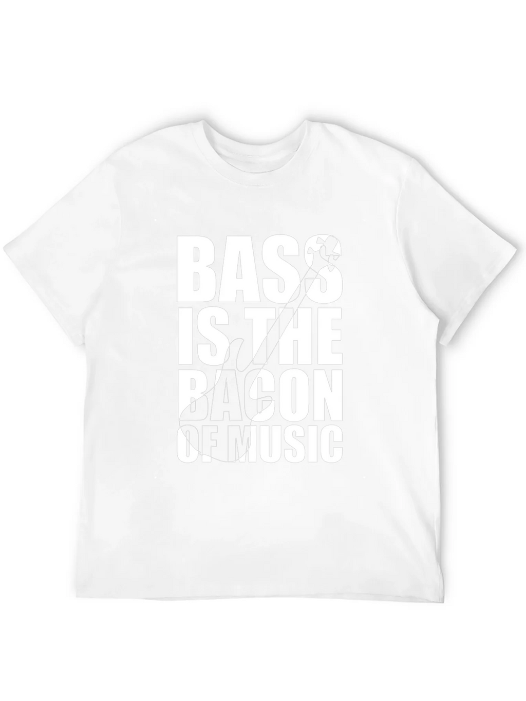 Bass is the Bacon of Music T-Shirt product image 9