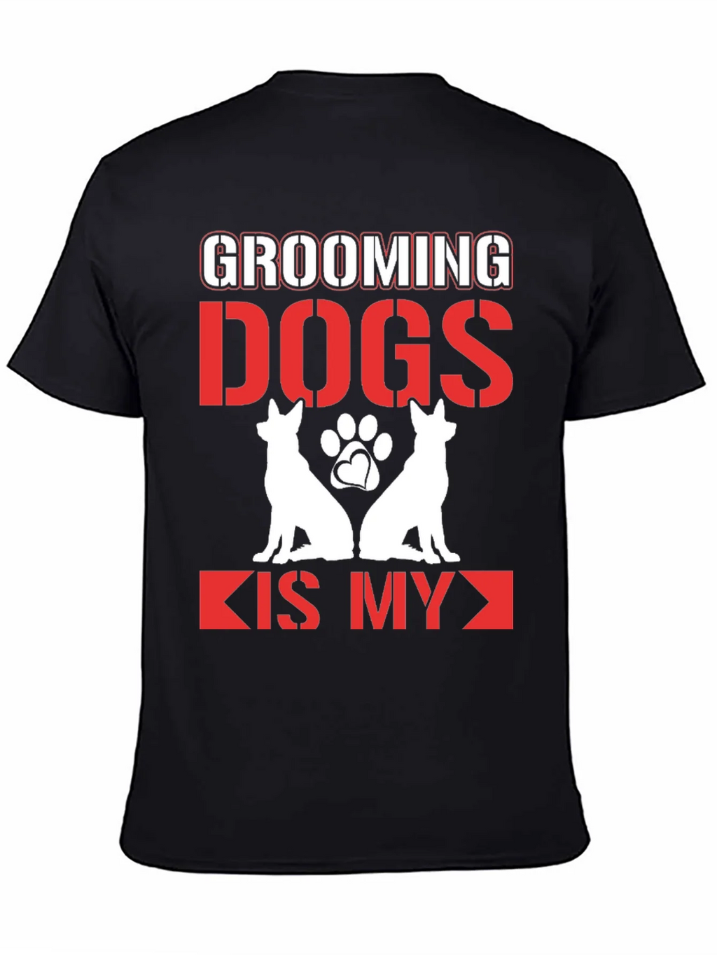 Grooming Dogs is My T-Shirt product image 4