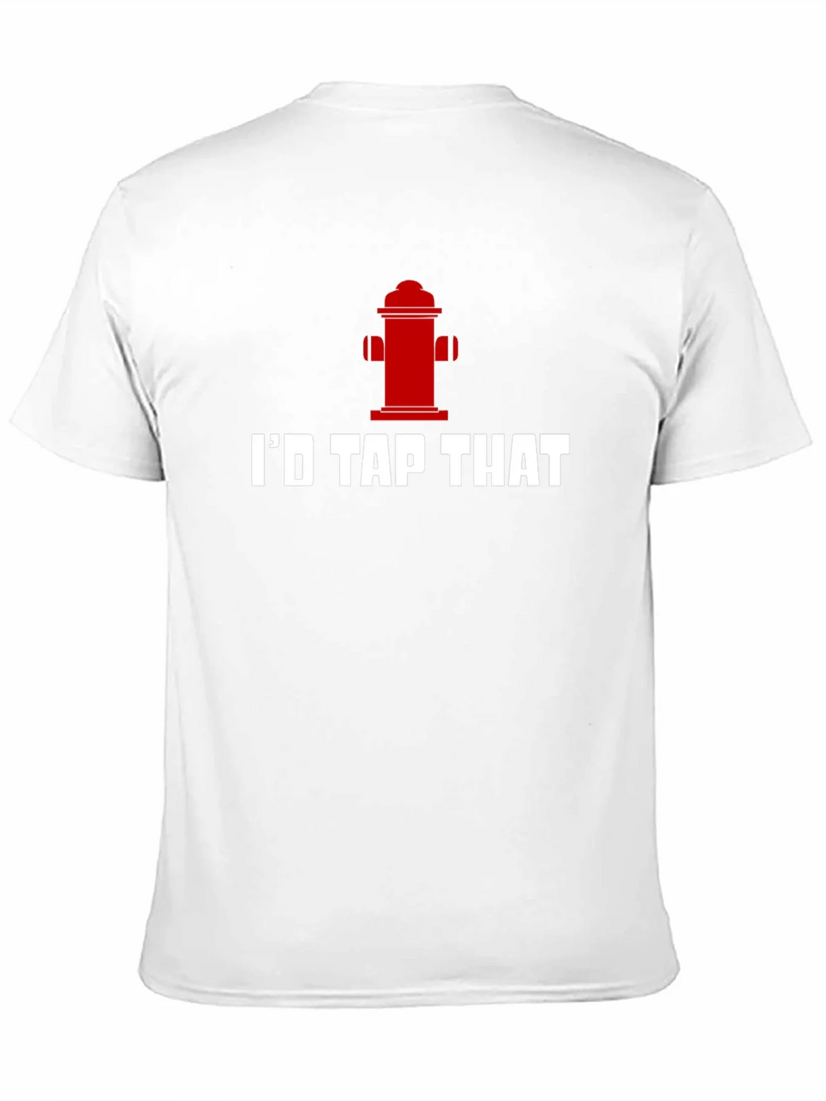 Id Tap That Funny Fire Hydrant T-Shirt product image 10