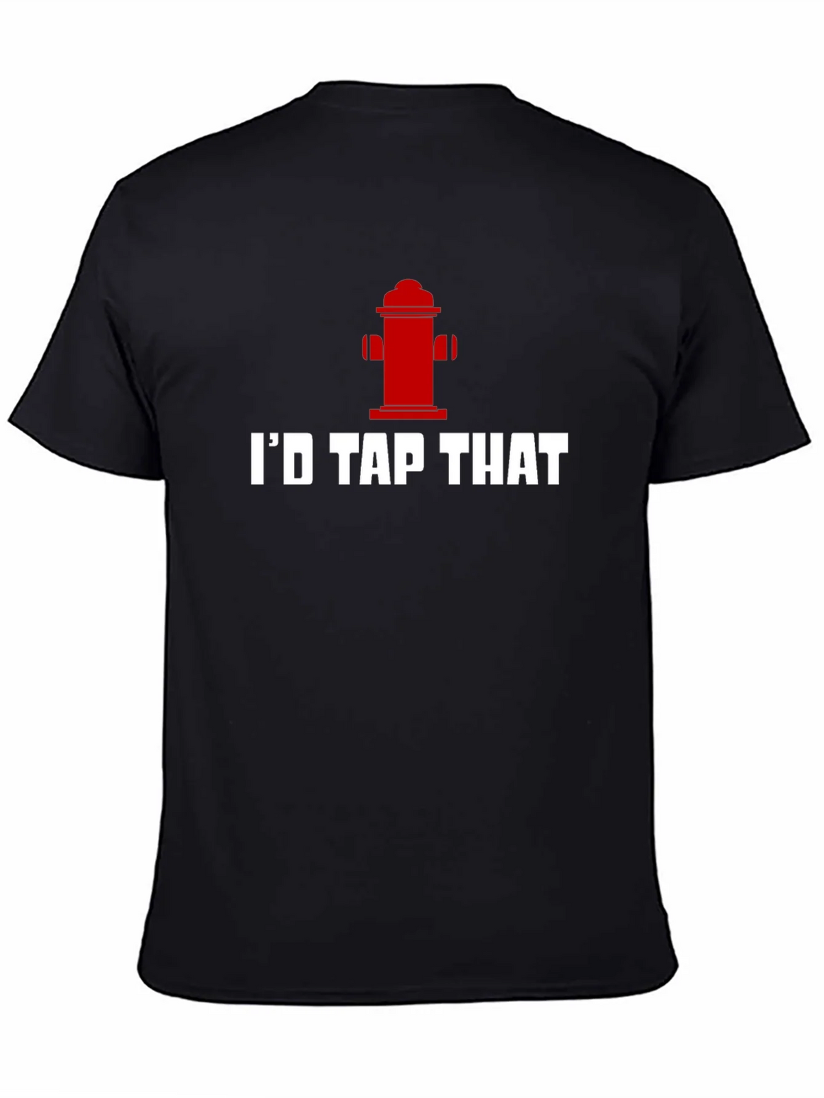 Id Tap That Funny Fire Hydrant T-Shirt product image 4