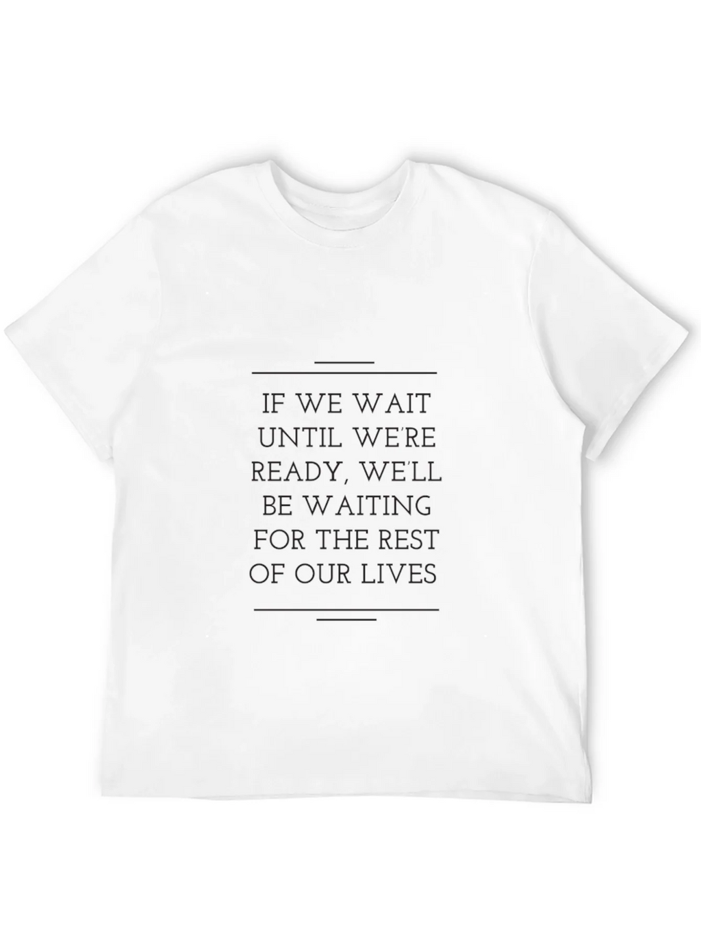 Motivational Graphic Tee - If We Wait Quote product image 4