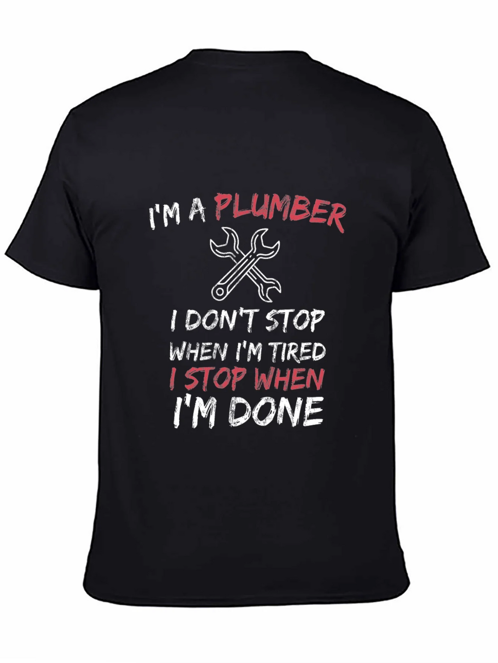 Im a Plumber T-Shirt product image 4