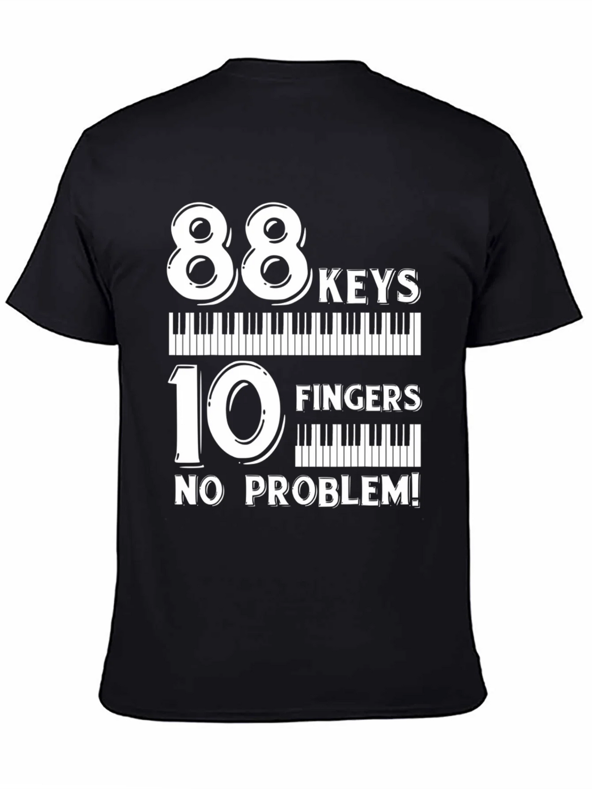 88 Keys 10 Fingers No Problem T-Shirt product image 4