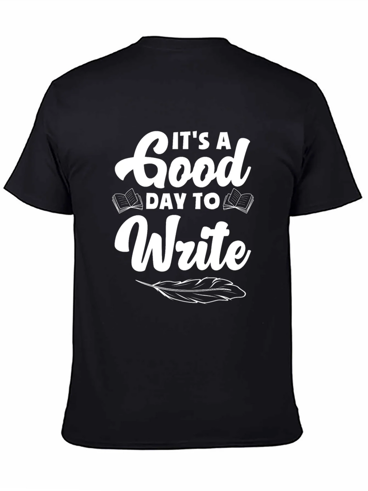 Its a Good Day to Write T-Shirt - Black product image 4