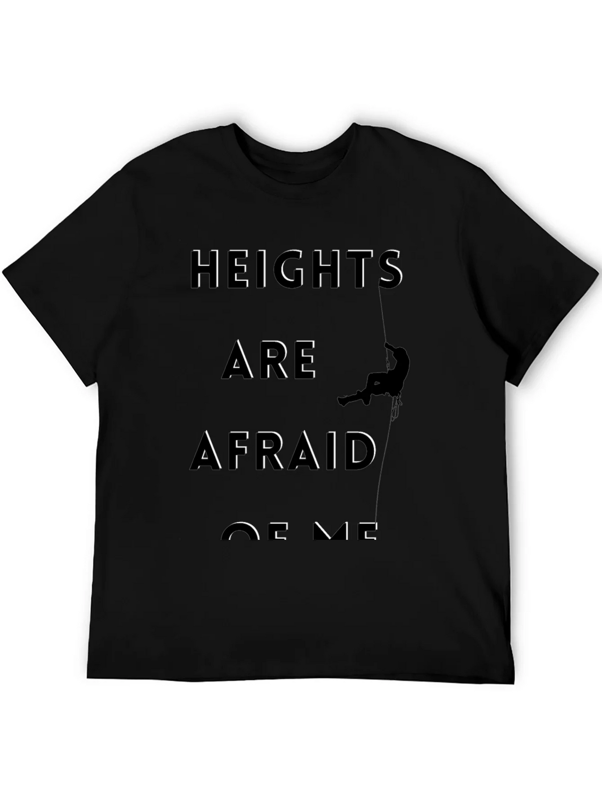 Heights Are Afraid of Me Graphic Tee product image 5