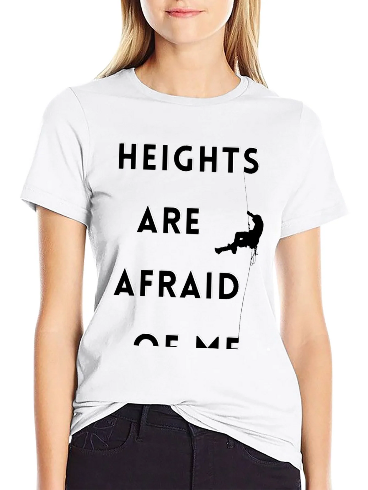 Heights Are Afraid of Me Graphic Tee product image 8