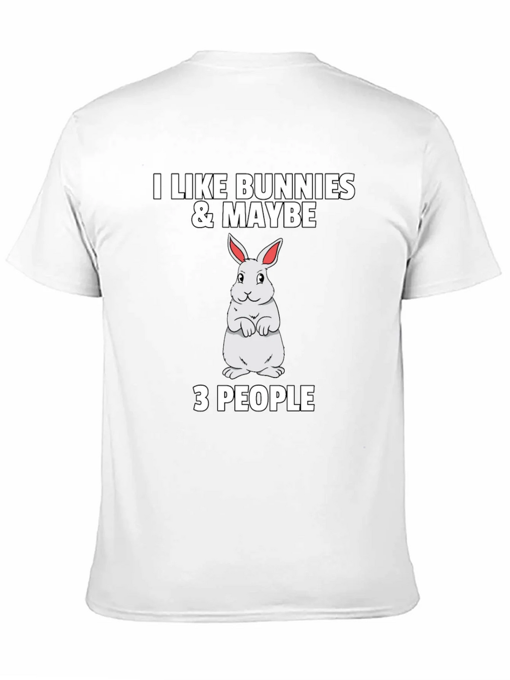I Like Bunnies & Maybe 3 People Black T-Shirt product image 10