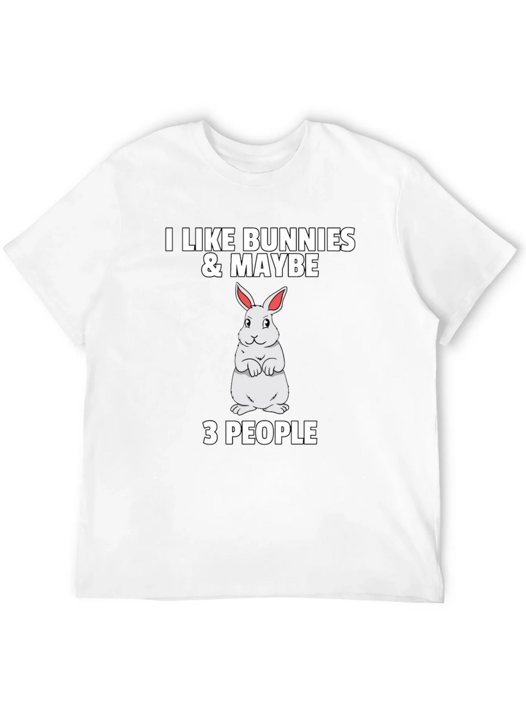 I Like Bunnies & Maybe 3 People Black T-Shirt product image 11