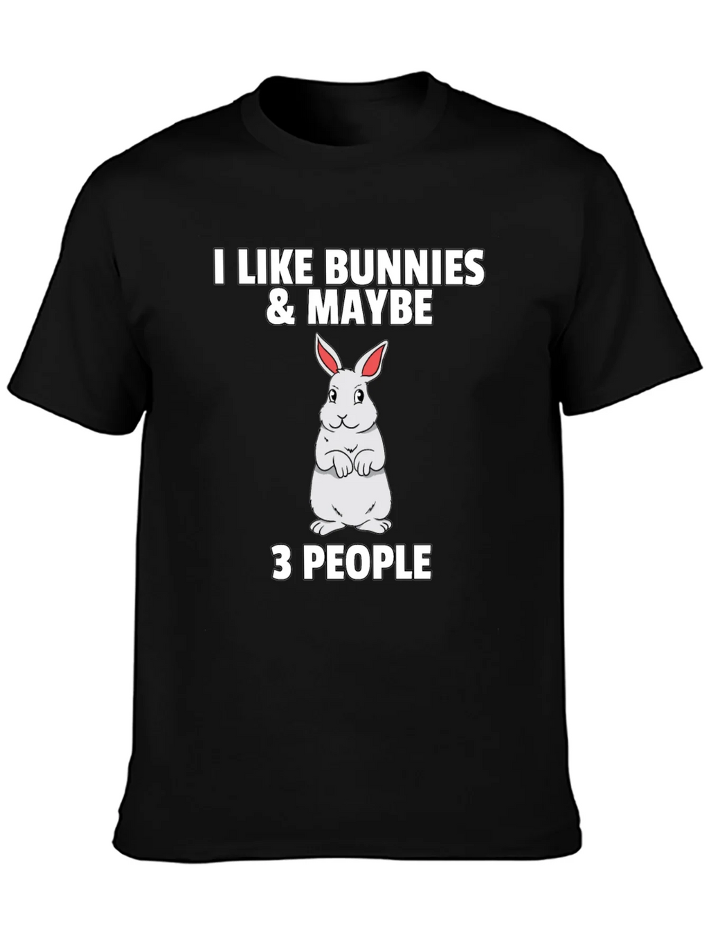 I Like Bunnies & Maybe 3 People Black T-Shirt product image 3