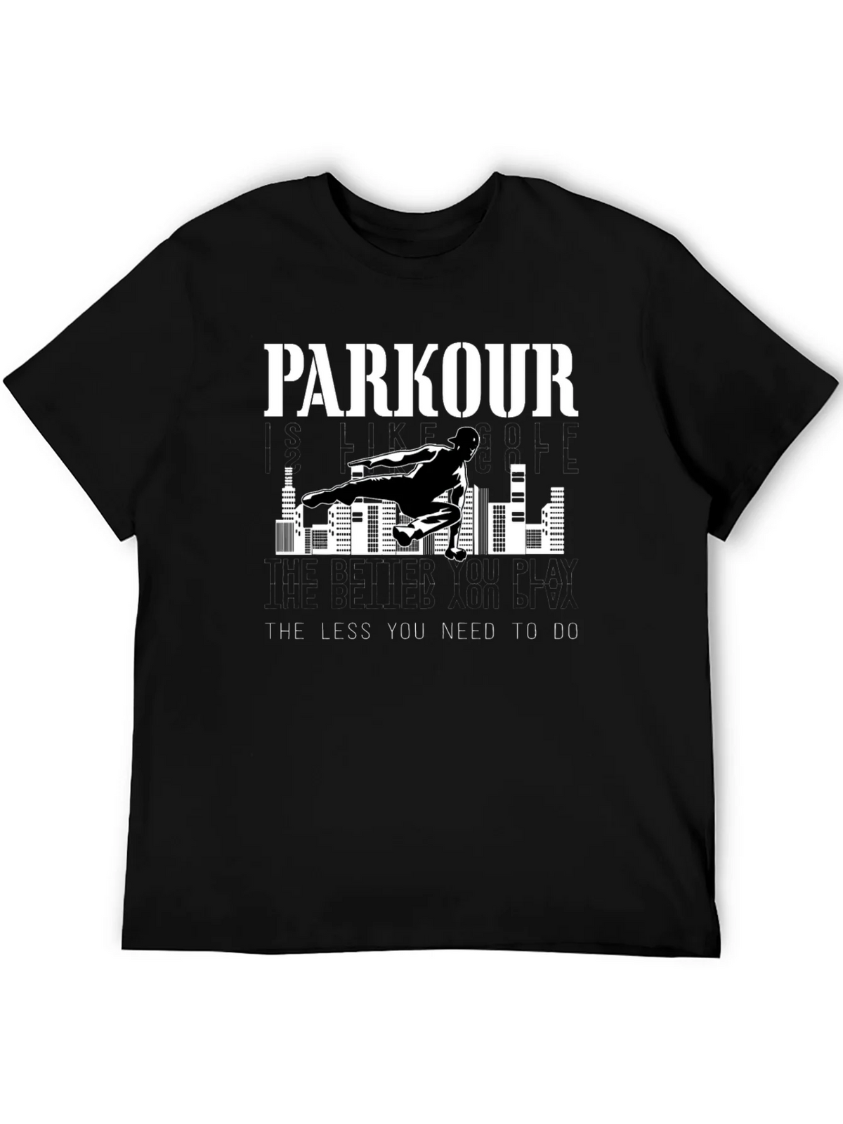 Parkour Graphic Tee - The Less You Need to Do product image 5