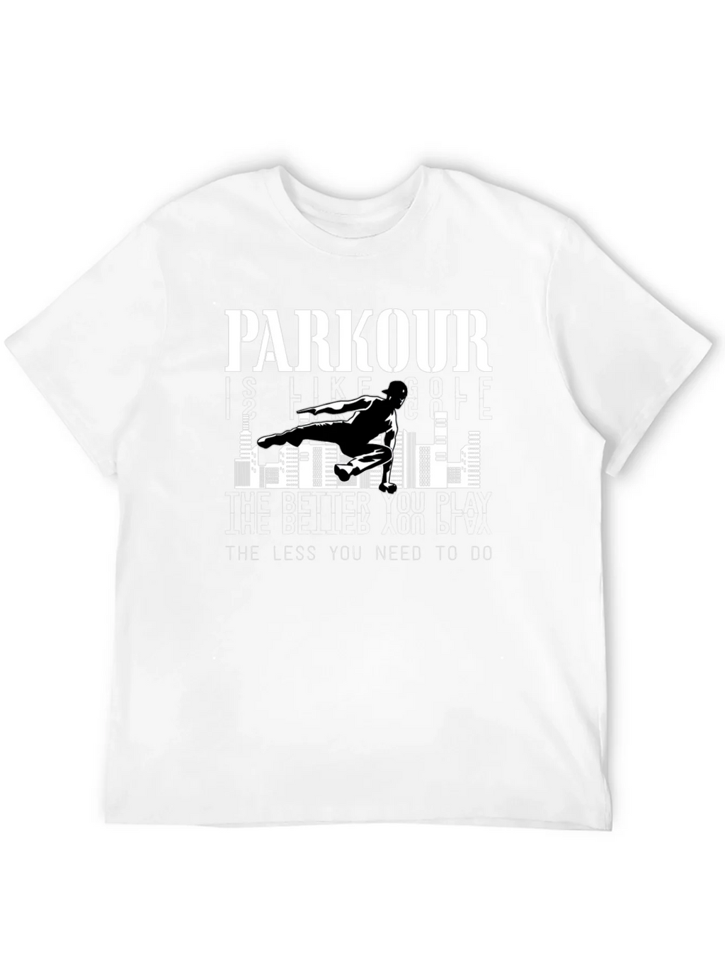 Parkour Graphic Tee - The Less You Need to Do product image 11