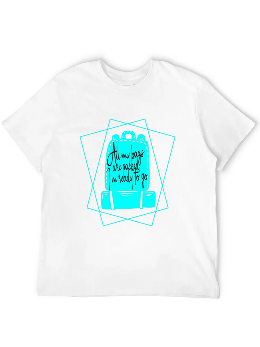 All My Bags Are Packed Travel T-Shirt