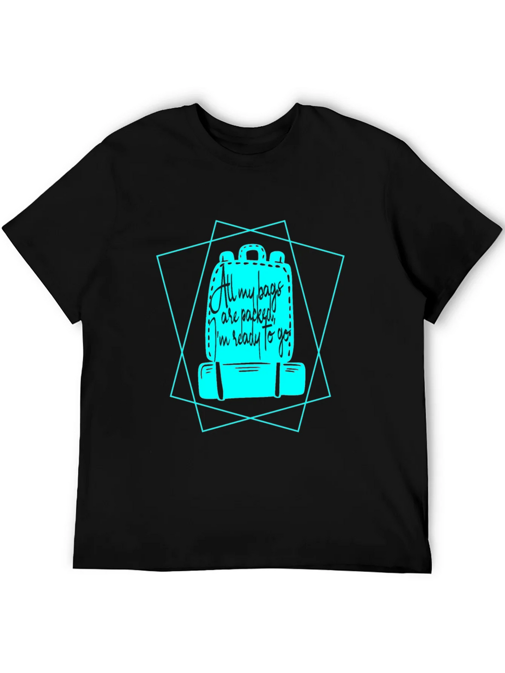 All My Bags Are Packed Travel T-Shirt