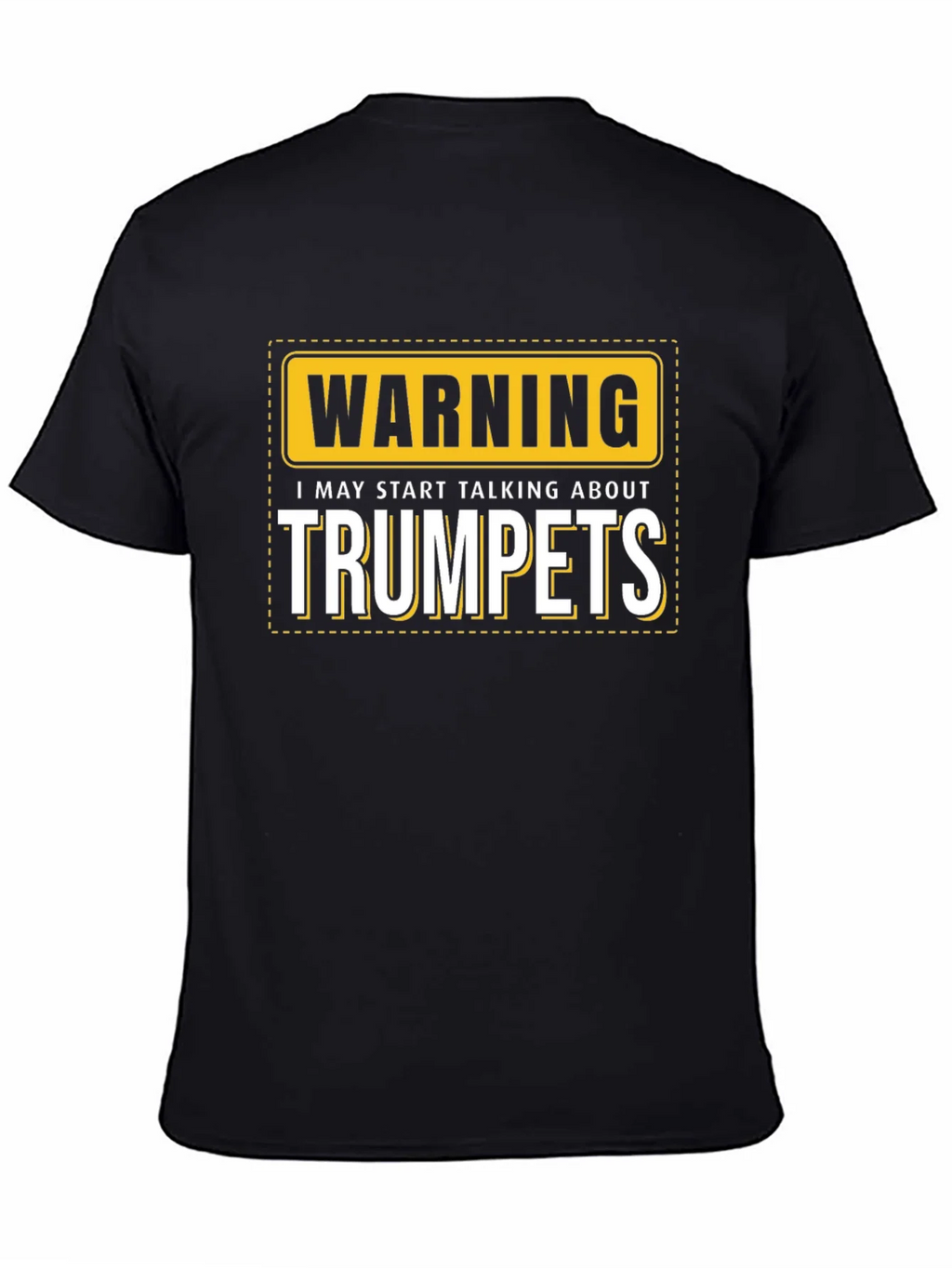 Warning: May Start Talking About Trumpets Black T-Shirt product image 4