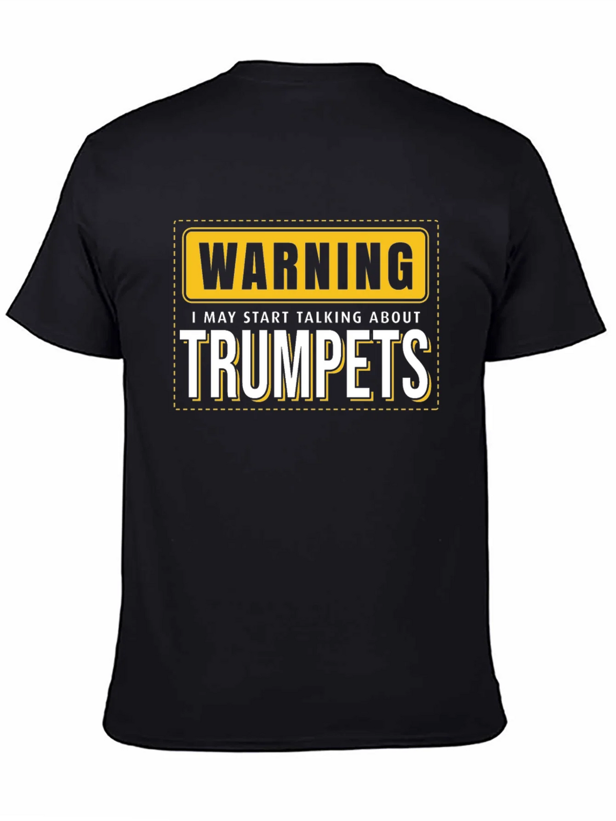 Warning: May Start Talking About Trumpets Black T-Shirt product image 4