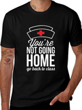 Youre Not Going Home Nurse T-Shirt