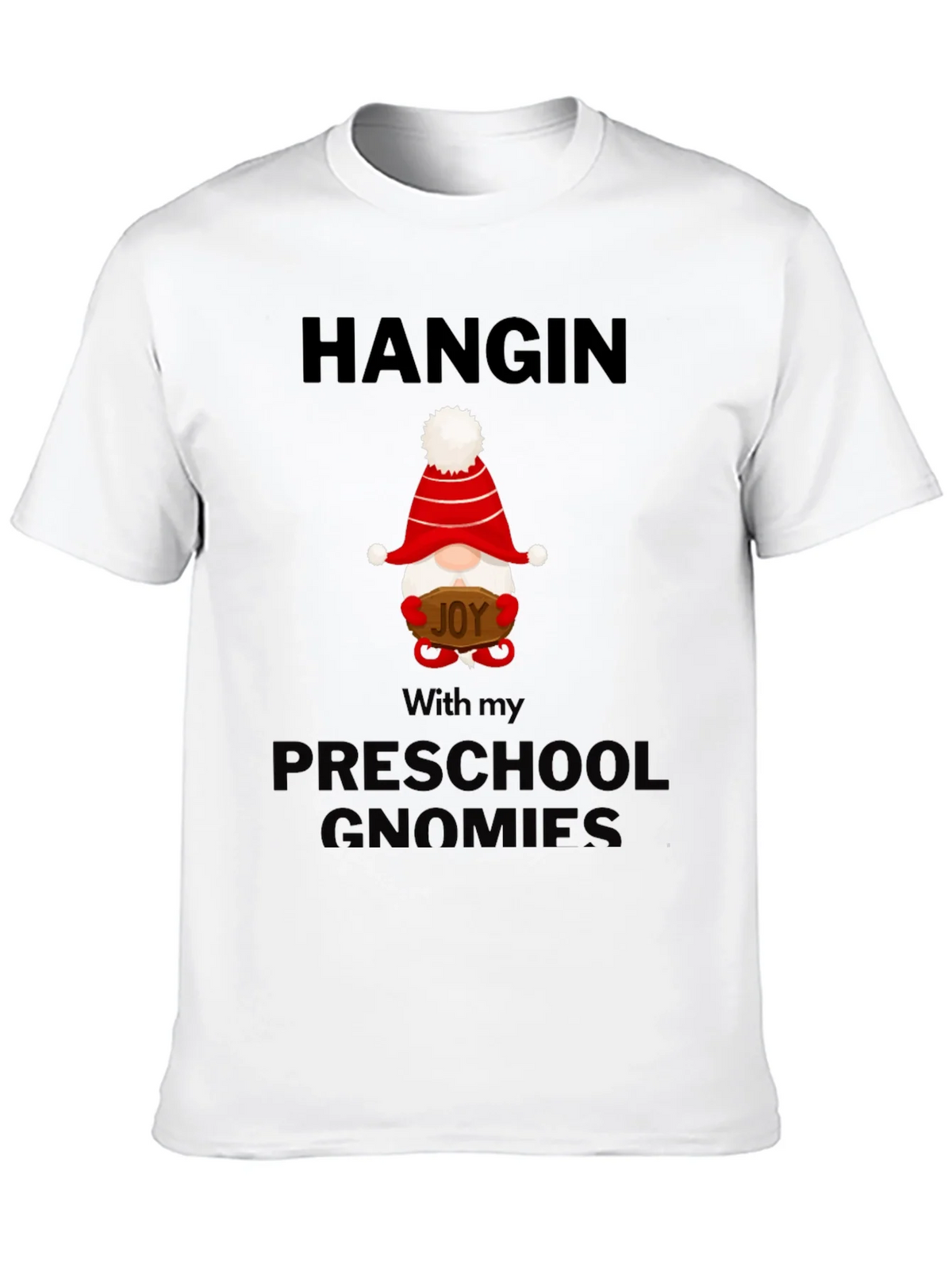 Hanging With My Preschool Gnomies T-Shirt product image 2