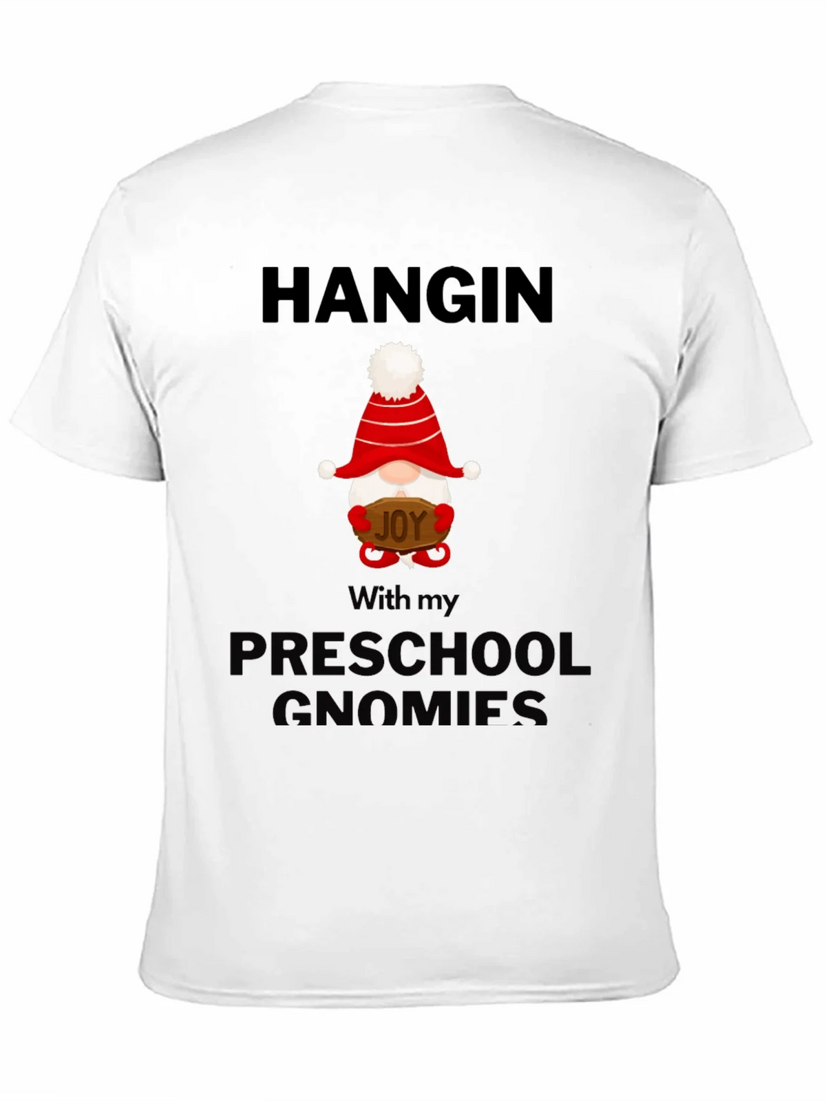 Hanging With My Preschool Gnomies T-Shirt product image 3