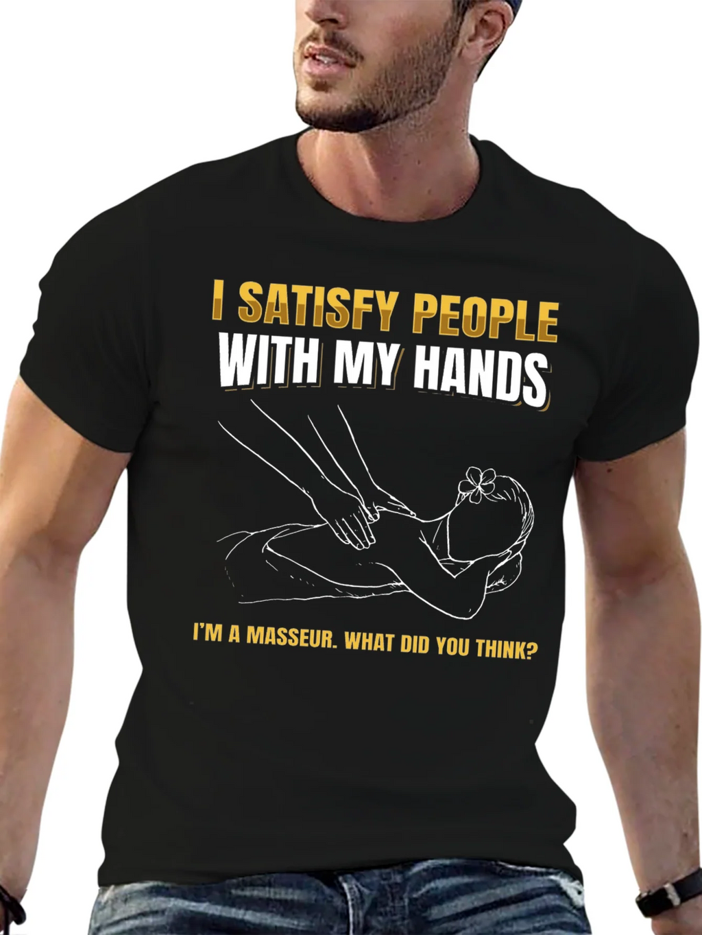 Funny Masseur T-Shirt - Satisfy People With My Hands product image 3