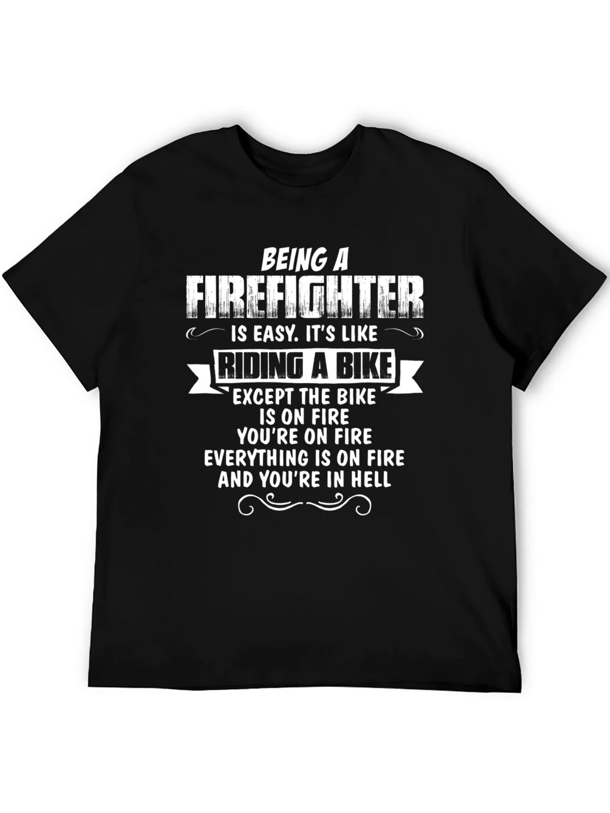 Firefighter Humor T-Shirt - Riding a Bike in Hell product image 5