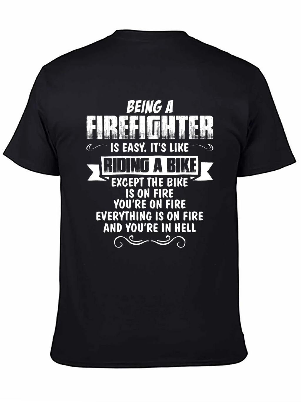 Firefighter Humor T-Shirt - Riding a Bike in Hell product image 4
