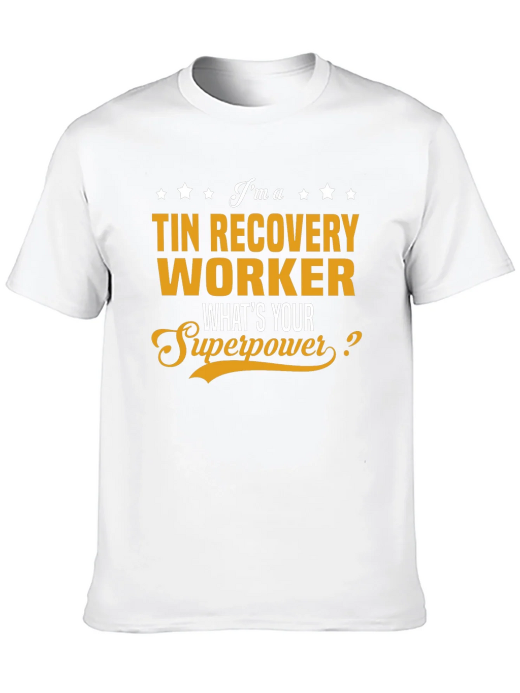 Tin Recovery Worker Superpower T-Shirt product image 8