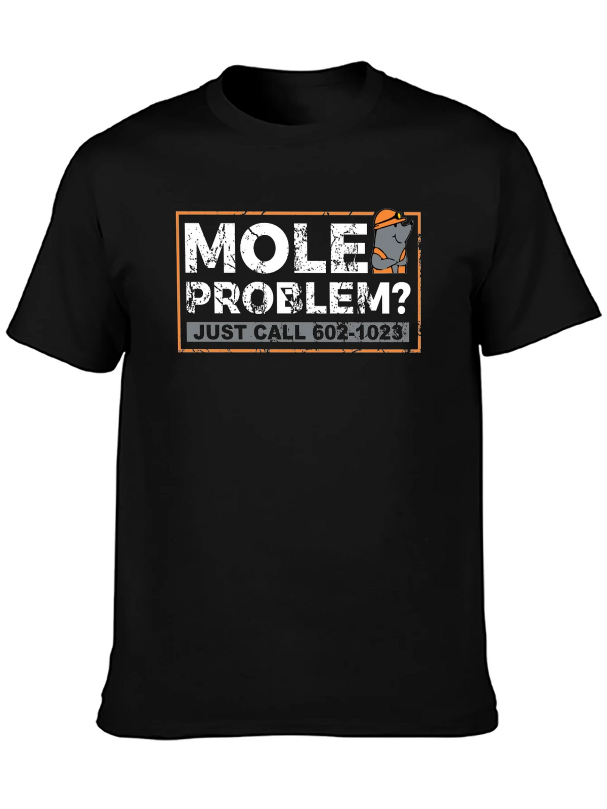 Mole Problem? Funny Pest Control T-Shirt product image 3