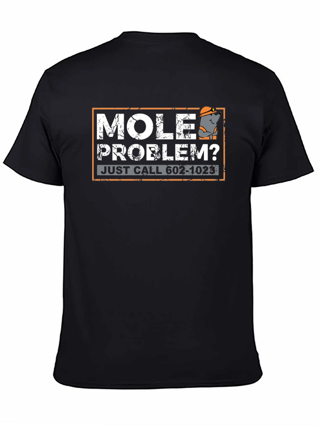 Mole Problem? Funny Pest Control T-Shirt product image 4