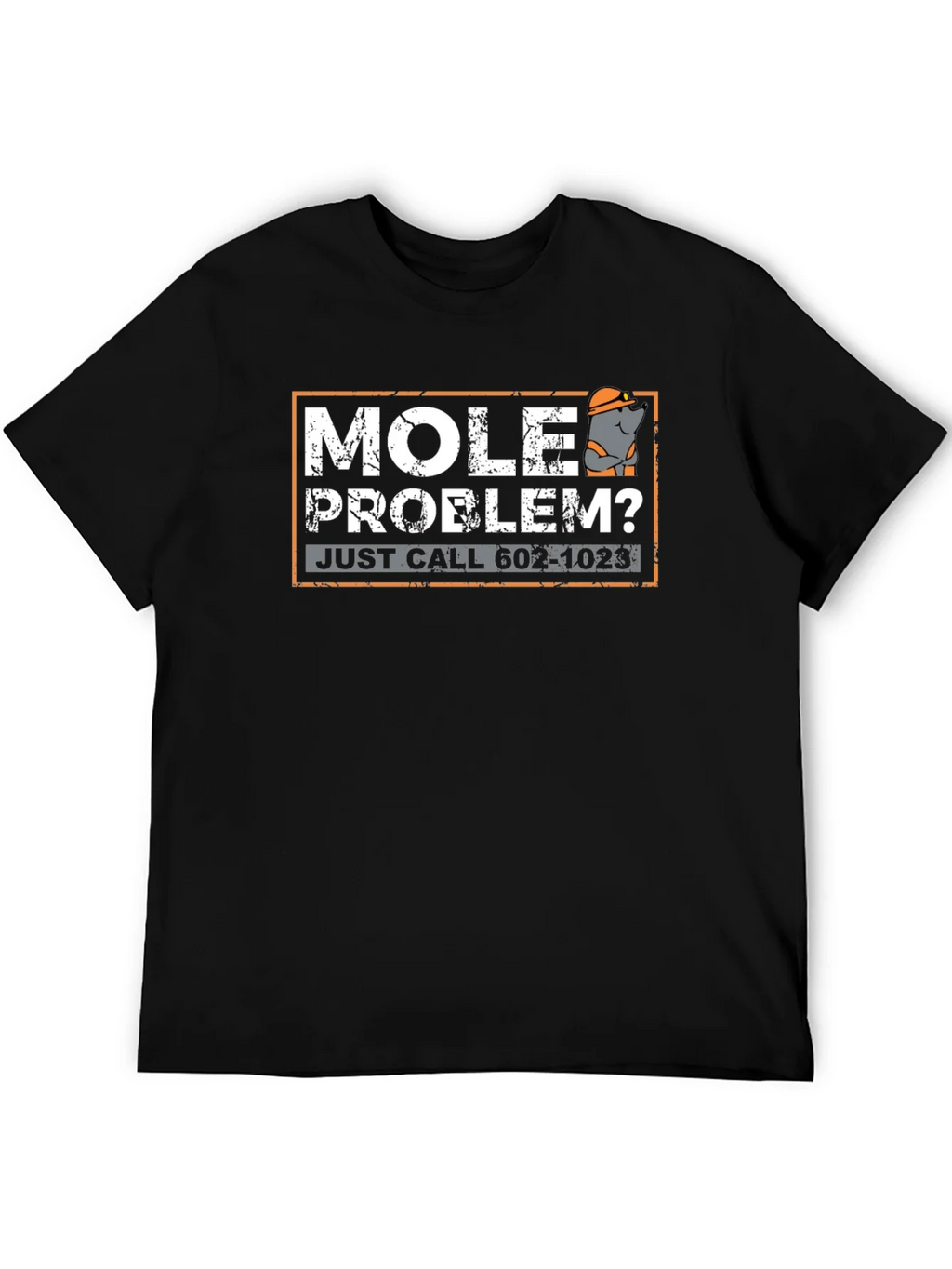 Mole Problem? Funny Pest Control T-Shirt product image 5