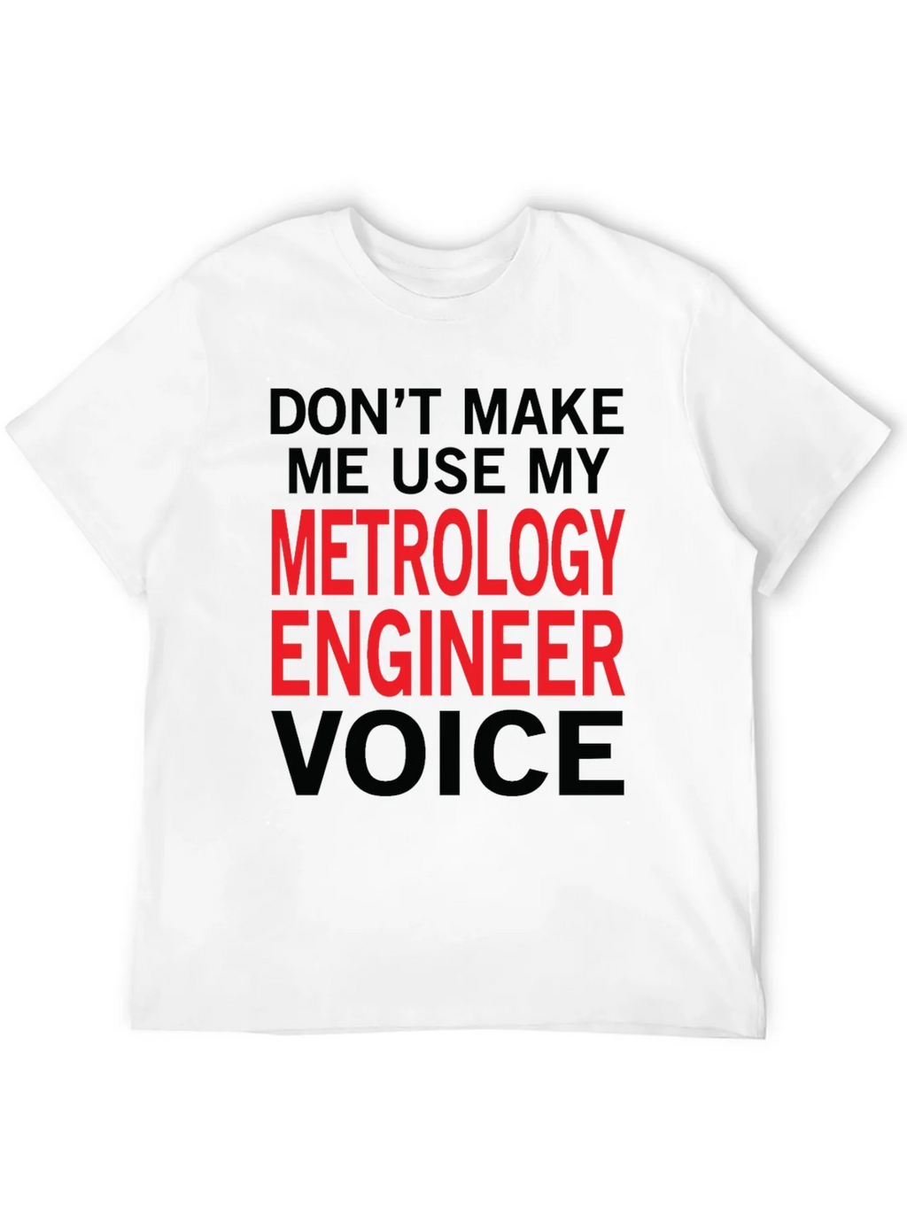Metrology Engineer Voice Graphic Tee product image 11